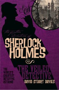 Book Cover for The Veiled Detective by David Stuart Davies