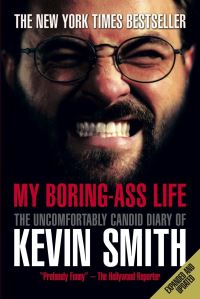 Book Cover for My Boring-Ass Life by Kevin Smith