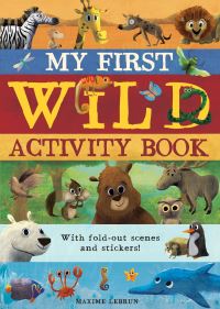 Book Cover for My First Wild Activity Book by Isabel Otter