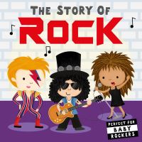 Book Cover for The Story of Rock by Nicola Edwards