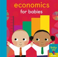 Book Cover for Economics for Babies by Jonathan Litton