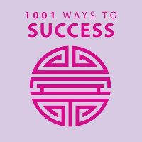 Book Cover for 1001 Ways to Success by Anne Moreland