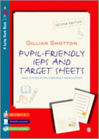 Book Cover for Pupil Friendly Individual Education Plans and Target Sheets and Other Pupil Friendly Resources by Gillian Shotton, Naomi Robinson