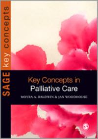 Book Cover for Key Concepts in Palliative Care by Moyra A Baldwin, Jan Woodhouse
