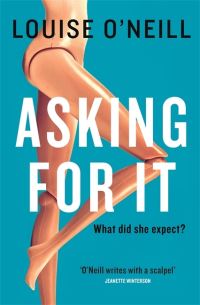 Book Cover for Asking for It by Louise O'Neill