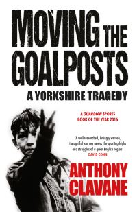 Book Cover for Moving the Goalposts by Anthony Clavane