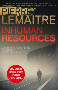Book Cover for Inhuman Resources by Pierre Lemaître