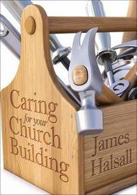Book Cover for Caring for Your Church Building by John Cox