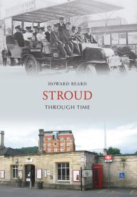 Book Cover for Stroud Through Time by Howard Beard