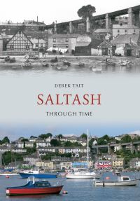 Book Cover for Saltash Through Time by Derek Tait