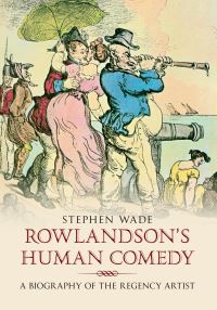 Book Cover for Rowlandson's Human Comedy by Stephen Wade
