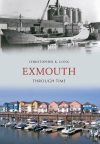 Book Cover for Exmouth Through Time by Christopher Long