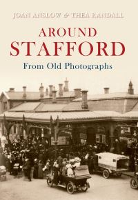 Book Cover for Around Stafford by Joan Anslow, Thea Randall