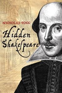 Book Cover for Hidden Shakespeare by Nicholas Fogg