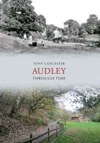 Book Cover for Audley Through Time by Tony Lancaster