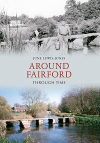 Book Cover for Around Fairford Through Time by June LewisJones