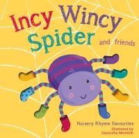 Book Cover for Incy Wincy Spider and Friends by Samantha Meredith