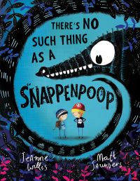 Book Cover for There's No Such Thing as a Snappenpoop by Jeanne Willis