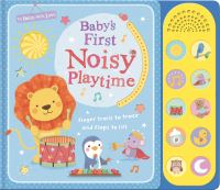 Book Cover for Baby's First Noisy Playtime by Sarah Ward