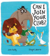 Book Cover for Can I Join Your Club? by John Kelly