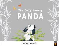 Book Cover for The Only Lonely Panda by Jonathan Lambert