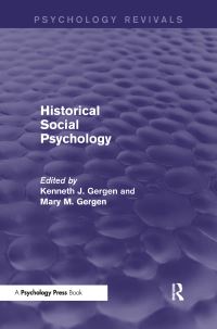 Book Cover for Historical Social Psychology (Psychology Revivals) by Kenneth Gergen, Mary Gergen
