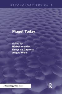 Book Cover for Piaget Today by Bärbel Inhelder, Denys De Caprona, Angela CornuWells