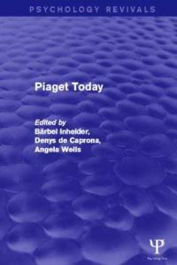 Book Cover for Piaget Today by Bärbel Inhelder, Denys De Caprona, Angela CornuWells