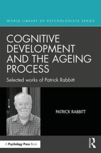 Book Cover for Cognitive Development and the Ageing Process by Patrick Rabbitt