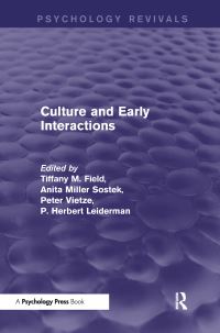 Book Cover for Culture and Early Interactions (Psychology Revivals) by Tiffany Field, Anita Sostek, Peter Vietze, P Herbert Leiderman