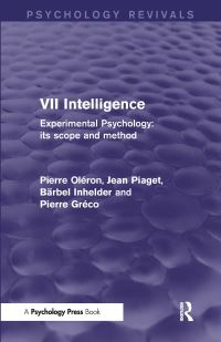 Book Cover for Experimental Psychology, Its Scope and Method. Volume VII by Pierre Oléron, Jean Piaget, Bärbel Inhelder, Pierre Gréco