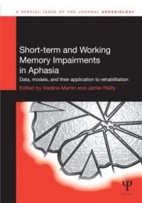 Book Cover for Short-Term and Working Memory Impairments in Aphasia by Nadine Martin, Jamie Reilly