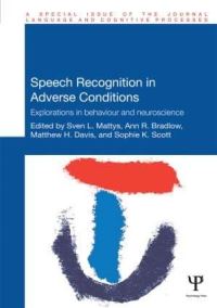 Book Cover for Speech Recognition in Adverse Conditions by Sven Mattys