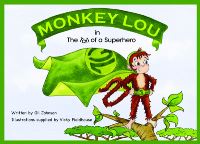 Book Cover for Monkey Lou in the Tail of a Superhero by Gil Johnson