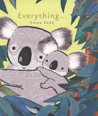 Book Cover for Everything ... by Emma Dodd