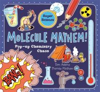 Book Cover for Molecule Mayhem! by Tom Adams, Thomas Flintham
