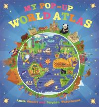 Book Cover for My Pop-Up World Atlas by Anita Ganeri, Andy Mansfield