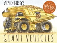 Book Cover for Stephen Biesty's Giant Vehicles by Rod Green