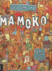 Book Cover for Welcome to Mamoko by Aleksandra MizieliÔnska, Daniel MizieliÔnski