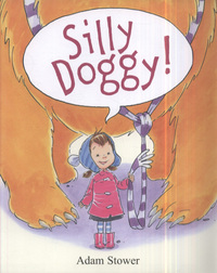 Book Cover for Silly Doggy! by Adam Stower