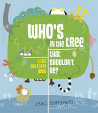 Book Cover for Who's in the Tree That Shouldn't Be? by Craig Shuttlewood