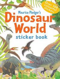 Book Cover for Dinosaur World Sticker Book by Maurice Pledger Pledger