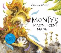 Book Cover for Monty's Magnificent Mane by Gemma ONeill