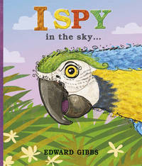 Book Cover for I Spy in the Sky ... by Edward Gibbs
