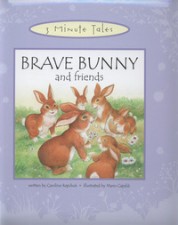 Book Cover for Brave Bunny and Friends by Caroline Repchuk