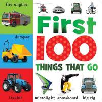 Book Cover for First 100 Things That Go by Sarah Creese