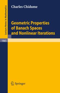 Book Cover for Geometric Properties of Banach Spaces and Nonlinear Iterations by Charles Chidume