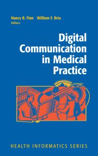 Book Cover for Digital Communication in Medical Practice by Nancy B Finn, William F Bria