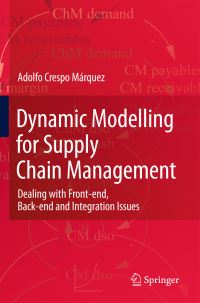 Book Cover for Dynamic Modelling for Supply Chain Management by Adolfo Crespo Márquez