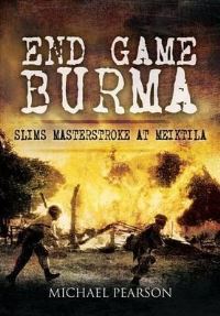 Book Cover for End Game Burma by Michael Pearson